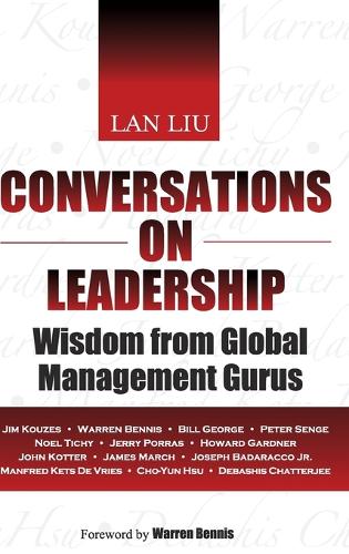 Бумажная книга «Conversations on Leadership: Wisdom from Global Management Gurus», автор Лан Лю - фото №1