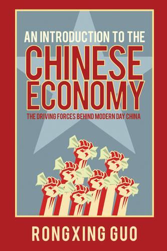 Бумажная книга «An Introduction to the Chinese Economy: The Driving Forces Behind Modern Day China», автор Ронгсинг Го - фото №1