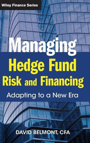 Бумажная книга «Managing Hedge Fund Risk and Financing: Adapting to a New Era», автор Дэвид П. Белмонт - фото №1