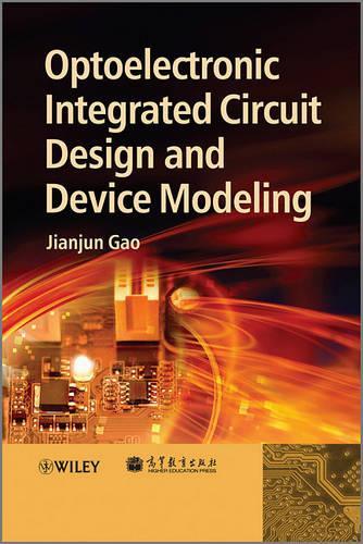 Паперова книга «Optoelectronic Integrated Circuit Design and Device Modeling», автор Цзяньцзюнь Гао - фото №1