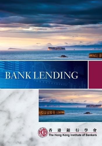 Бумажная книга «Bank Lending», автор Гонконгский институт банкиров (HKIB) - фото №1