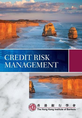 Бумажная книга «Credit Risk Management», автор Гонконгский институт банкиров (HKIB) - фото №1
