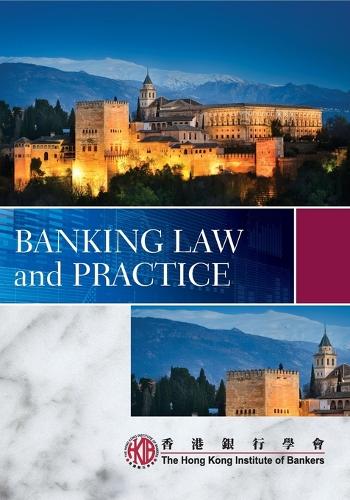 Паперова книга «Banking Law and Practice», автор Гонконгський інститут банкірів (HKIB) - фото №1