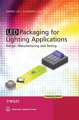 Бумажная книга «LED Packaging for Lighting Applications: Design, Manufacturing, and Testing», авторов Шен Лю, Сяобин Луо - фото №1