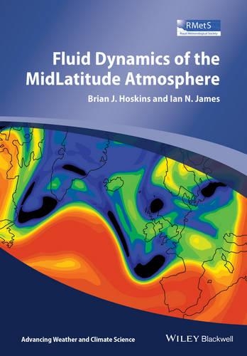 Бумажная книга «Fluid Dynamics of the Mid-Latitude Atmosphere», авторов Брайан Дж. Хоскинс, Иан Н. Джеймс - фото №1