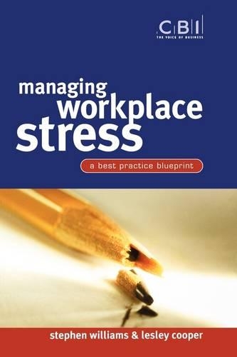 Паперова книга «Managing Workplace Stress: A Best Practice Blueprint», авторів Леслі Купер, Стівен Вільямс - фото №1