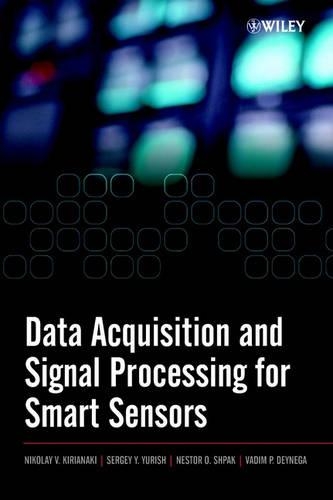 [object Object] «Data Acquisition and Signal Processing for Smart Sensors», авторов Нестор О. Шпак, Николай В. Кирианаки, Сергей Юриш, Вадим Петрович Дейнега - фото №1