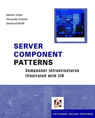 [object Object] «Server Component Patterns: Component Infrastructures Illustrated with EJB», авторів Александр Шмід, Еберхард Вольф, Маркус Фьольтер - фото №1