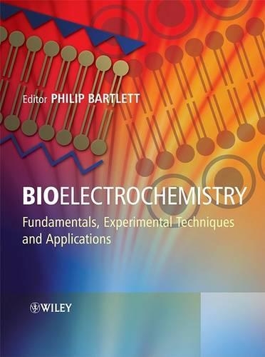 Паперова книга «Bioelectrochemistry: Fundamentals, Experimental Techniques and Applications», автор Філіп Н. Бартлетт - фото №1
