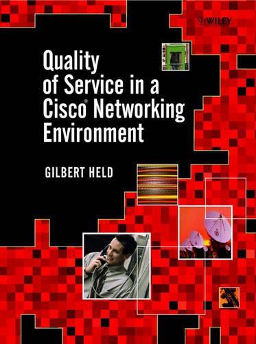 [object Object] «Quality of Service in a Cisco Networking Environment», автор Гилберт Хелд - фото №1