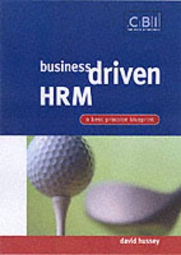 Паперова книга «Business Driven HRM: A Best Practice Blueprint», автор Девід Хассі - фото №1