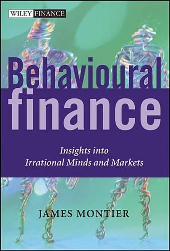 Бумажная книга «Behavioural Finance: Insights into Irrational Minds and Markets», автор Джеймс Монтье - фото №1