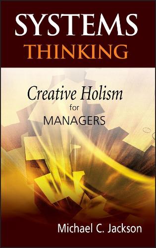Паперова книга «Systems Thinking: Creative Holism for Managers», автор Майкл К. Джексон - фото №1