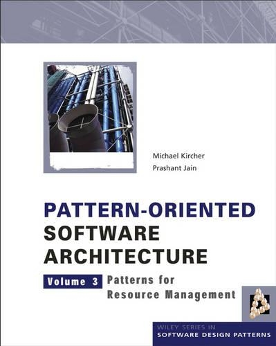 [object Object] «Pattern-Oriented Software Architecture, Patterns for Resource Management», авторів Майкл Кірхер, Прашант Джайн - фото №1