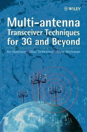 Бумажная книга «Multi-antenna Transceiver Techniques for 3G and Beyond», авторов Ари Хоттинен, Олав Тиркконен, Ристо Вихман - фото №1