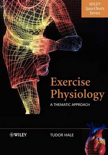 Бумажная книга «Exercise Physiology: A Thematic Approach», автор Тюдор Хейл - фото №1