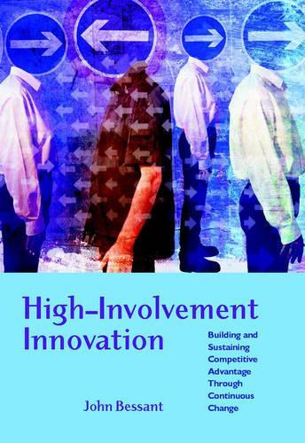Паперова книга «High-Involvement Innovation: Building and Sustaining Competitive Advantage Through Continuous Change», автор Джон Р. Бессант - фото №1
