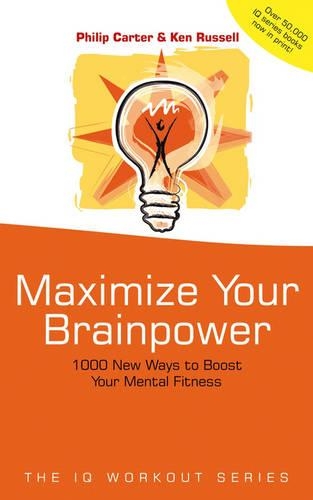 Бумажная книга «Maximize Your Brainpower: 1000 New Ways To Boost Your Mental Fitness», автор Кен Рассел - фото №1