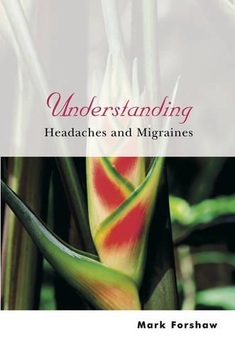 Бумажная книга «Understanding Headaches and Migraines», автор Марк Форшоу - фото №1