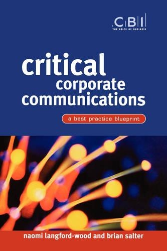 Бумажная книга «Critical Corporate Communications: A Best Practice Blueprint», автор Наоми Лэнгфорд-Вуд - фото №1