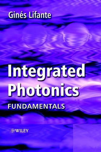 [object Object] «Integrated Photonics: Fundamentals», автор Джинес Лифанте - фото №1