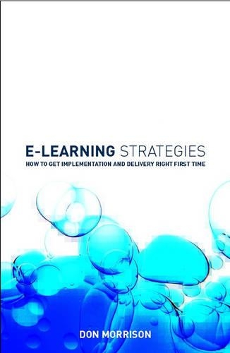Паперова книга «E-learning Strategies: How to Get Implementation and Delivery Right First Time», автор Дон Моррісон - фото №1