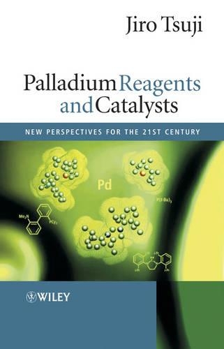 Паперова книга «Palladium Reagents and Catalysts: New Perspectives for the 21st Century», автор Дзіро Цудзі - фото №1