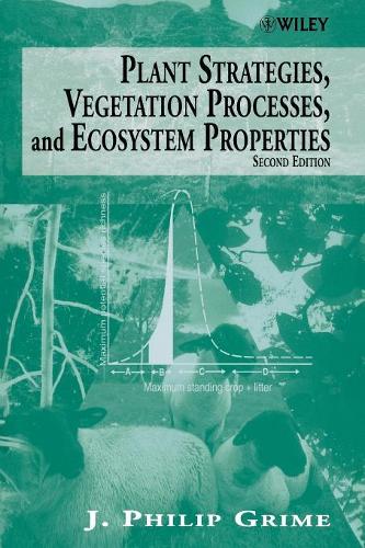 Бумажная книга «Plant Strategies, Vegetation Processes, and Ecosystem Properties», автор Дж. Филипп Грайм - фото №1
