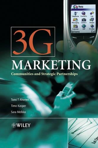 Паперова книга «3G Marketing: Communities and Strategic Partnerships», авторів Сара Мелкко, Тімо Каспер, Томі Т. Ахонен - фото №1