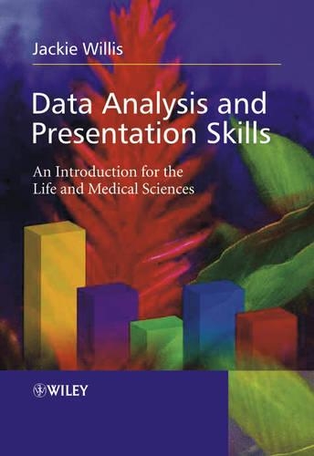Бумажная книга «Data Analysis and Presentation Skills: An Introduction for the Life and Medical Sciences», автор Джеки Уиллис - фото №1