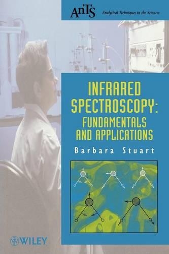Бумажная книга «Infrared Spectroscopy: Fundamentals and Applications», автор Барбара Х. Стюарт - фото №1