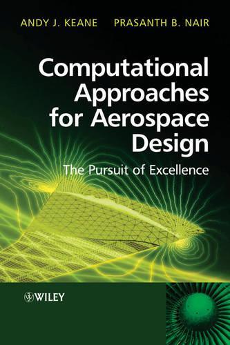 Бумажная книга «Computational Approaches for Aerospace Design: The Pursuit of Excellence», авторов Энди Кин, Прасантх Наир - фото №1