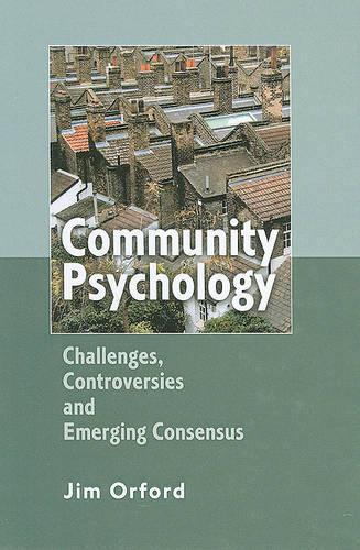 Бумажная книга «Community Psychology: Challenges, Controversies and Emerging Consensus», автор Джим Орфорд - фото №1