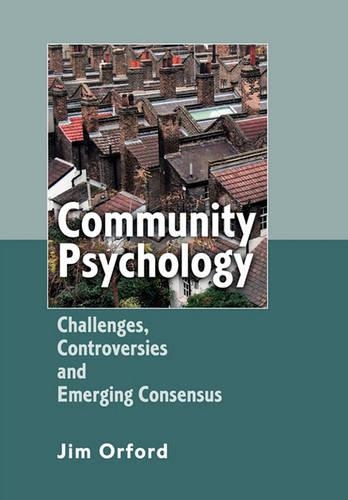 Бумажная книга «Community Psychology: Challenges, Controversies and Emerging Consensus», автор Джим Орфорд - фото №1