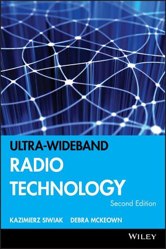 Бумажная книга «Ultra-wideband Radio Technology», авторов Дебра Маккеон, Казимеж Сивяк - фото №1