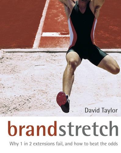 Паперова книга «Brand Stretch: Why 1 in 2 Extensions Fail, and How to Beat the Odds», автор Девід Тейлор - фото №1