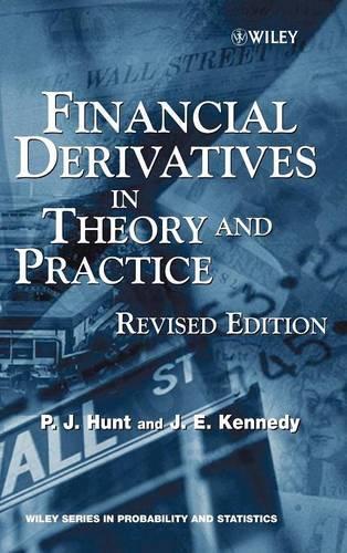 Паперова книга «Financial Derivatives in Theory and Practice», авторів Джоанна Кеннеді, Філіп Хант - фото №1
