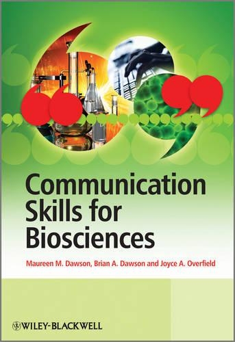 Паперова книга «Communication Skills for Biosciences», авторів Брайан Доусон, Джойс Оверфілд, Морін Доусон - фото №1