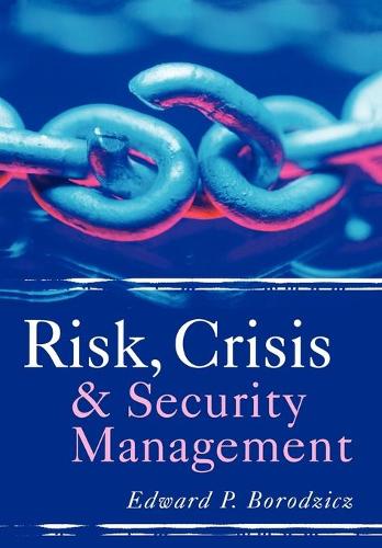Паперова книга «Risk, Crisis and Security Management», автор Едвард П. Бородзіч - фото №1