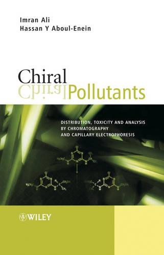 Паперова книга «Chiral Pollutants: Distribution, Toxicity and Analysis by Chromatography and Capillary Electrophoresis», авторів Хассан Й. Абуль-Енейн, Імран Алі - фото №1