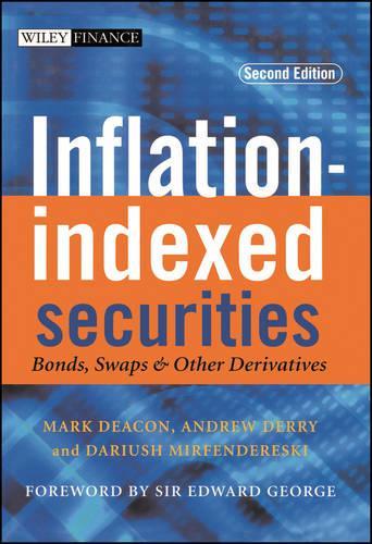 Бумажная книга «Inflation-indexed Securities: Bonds, Swaps and Other Derivatives», авторов Эндрю Дерри, Дариуш Мирфендерески, Марк Дикон - фото №1