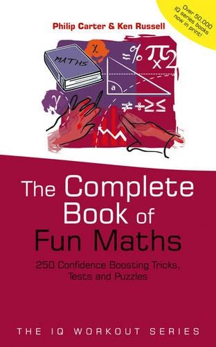 Паперова книга «The Complete Book of Fun Maths: 250 Confidence-boosting Tricks, Tests and Puzzles», автор Кен Рассел - фото №1