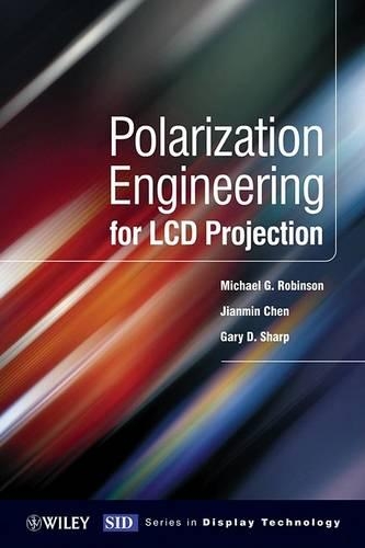 [object Object] «Polarization Engineering for LCD Projection», авторов Гэри Шарп, Цзяньмин Чэнь, Майкл Д. Робинсон - фото №1