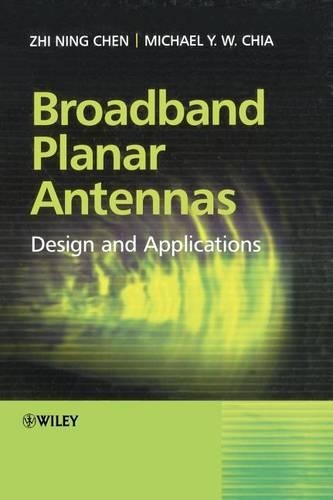 Паперова книга «Broadband Planar Antennas: Design and Applications», авторів Майкл Ян Ва Чіа, Чжи Нін Чен - фото №1