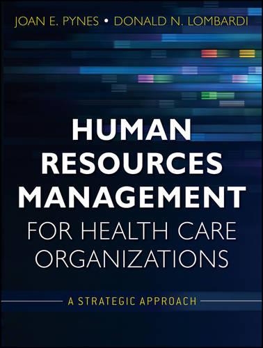 Бумажная книга «Human Resources Management for Health Care Organizations: A Strategic Approach», авторов Дональд Н. Ломбарди, Джоан Э. Пайнс - фото №1