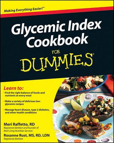 Паперова книга «Glycemic Index Cookbook For Dummies», авторів Мері Раффетто, Розанна Руст - фото №1