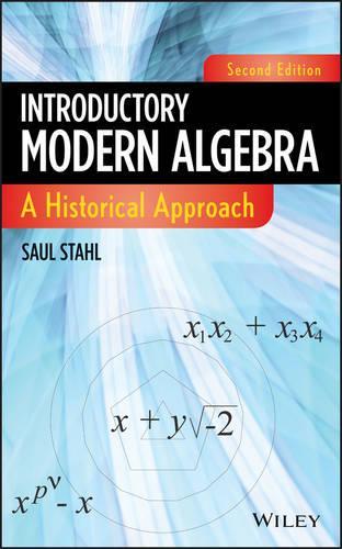 Паперова книга «Introductory Modern Algebra: A Historical Approach», автор Сол Стал - фото №1