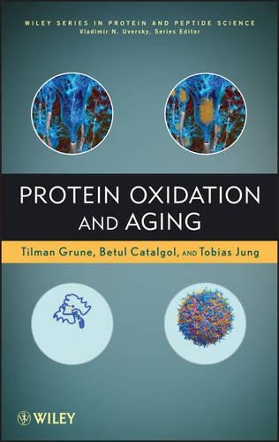 Бумажная книга «Protein Oxidation and Aging», авторов Бетуль Каталгол, Тильман Грюн, Тобиас Юнг, Владимир Уверский - фото №1