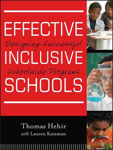 Паперова книга «Effective Inclusive Schools: Designing Successful Schoolwide Programs», авторів Лорен І. Кацман, Томас Хехір - фото №1