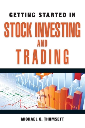 Паперова книга «Getting Started in Stock Investing and Trading», автор Майкл К. Томсетт - фото №1